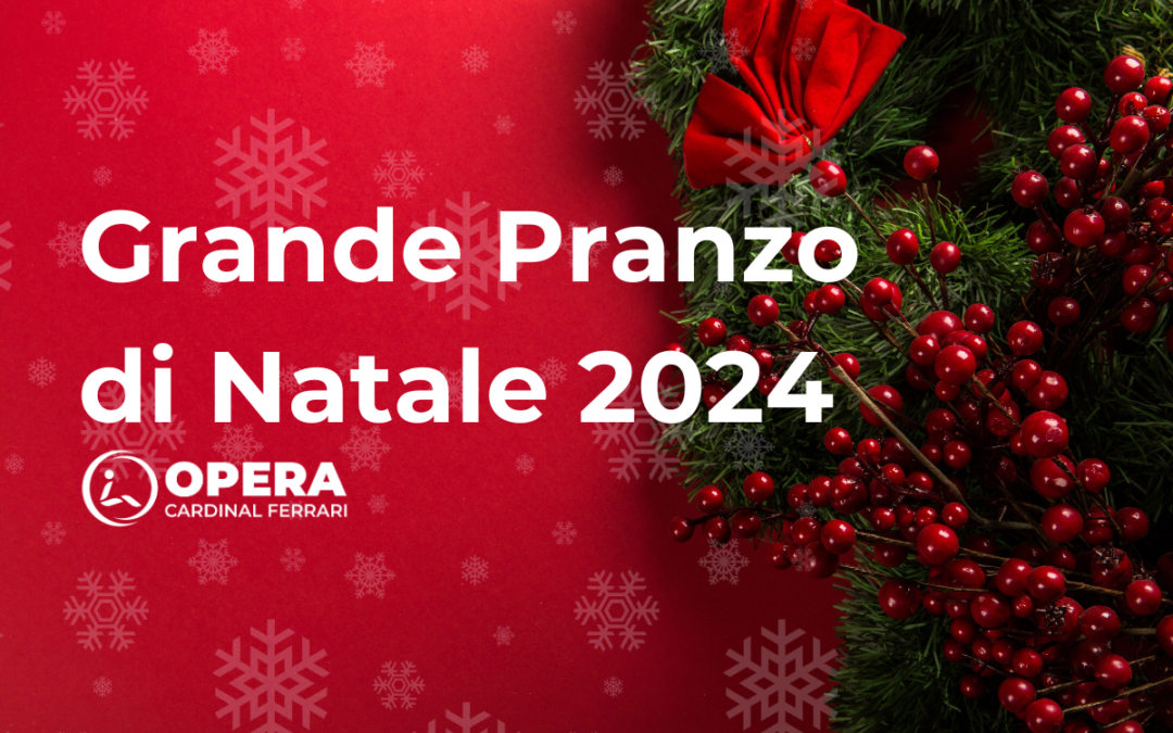 Grande Pranzo di Natale 2024: un caloroso Natale di solidarietà